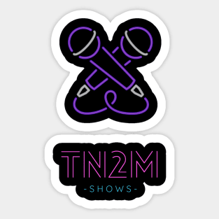 TN2M Shows Art Sticker